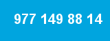 977 149 88 14